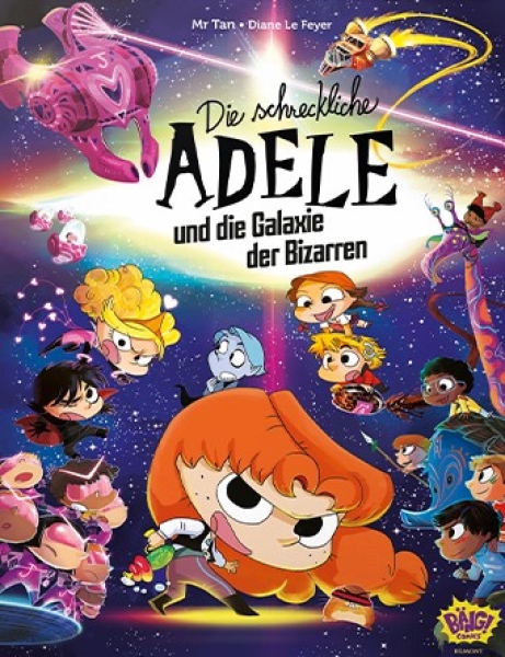 Die schreckliche Adele und die Galaxie der Bizarren